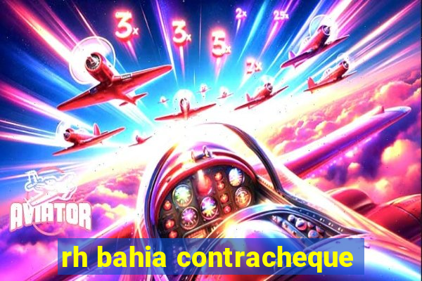 rh bahia contracheque